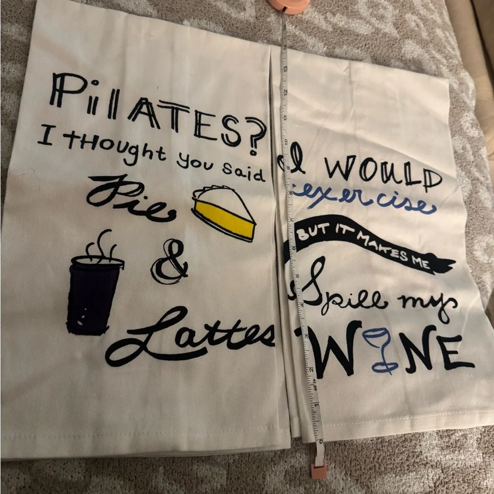 Set of 2 Kitchen Towels NEW - Fun Sayings Pilates? Pie & Lattes; Spill my wine
